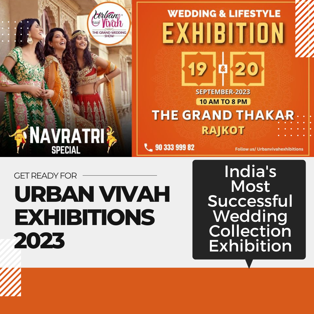 Urban Vivah Exhibitions in Rajkot - Wedding & Lifestyle Exhibition 2023 at The Grand Thakar
