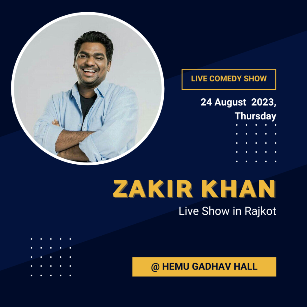 Zakir Khan Rajkot Show 2023 - Standup Comedian Zakir Khan in Rajkot Live Show on 24th August