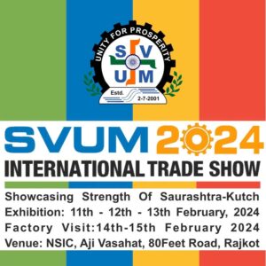 SVUM 2024 in Rajkot - SVUM International Trade Show 2024 from 11 to 13 February