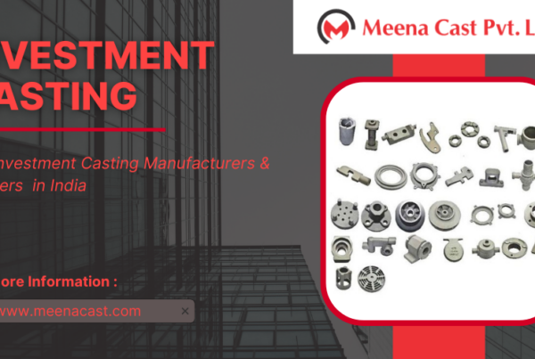Best Investment Casting Manufacturers in India - Top Investment Casting Suppliers in India