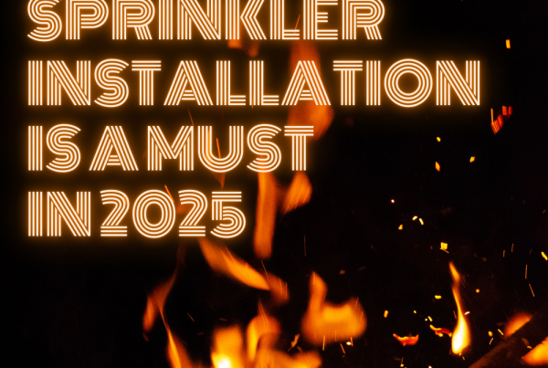 Fire Sprinkler Installation Is a Must in 2025