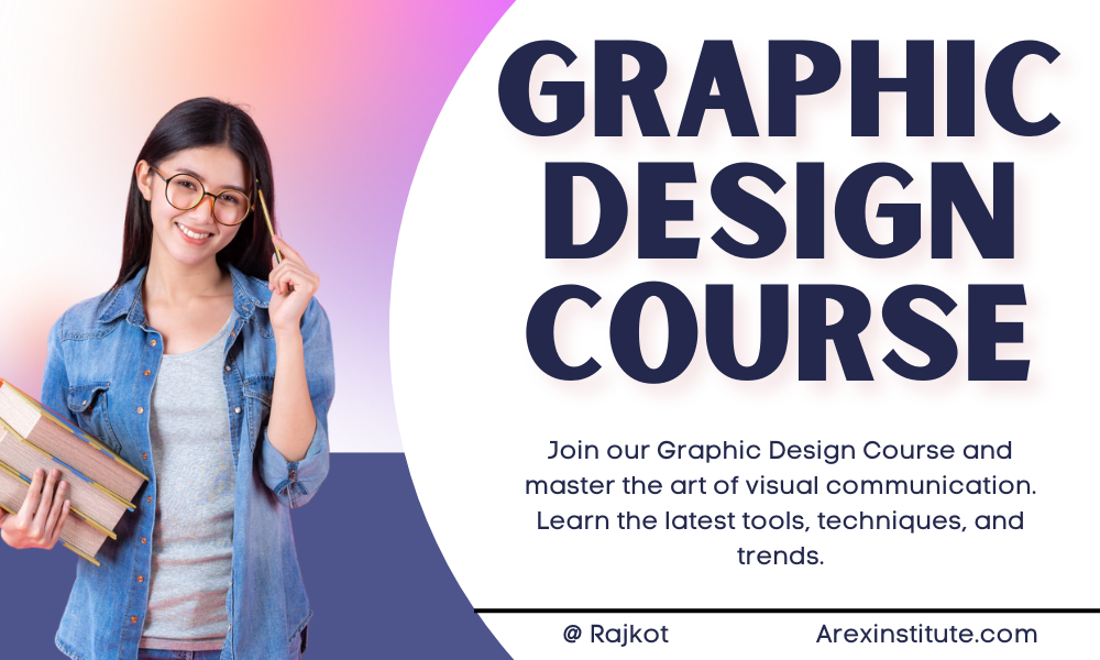 Best Graphic Design Course in Rajkot