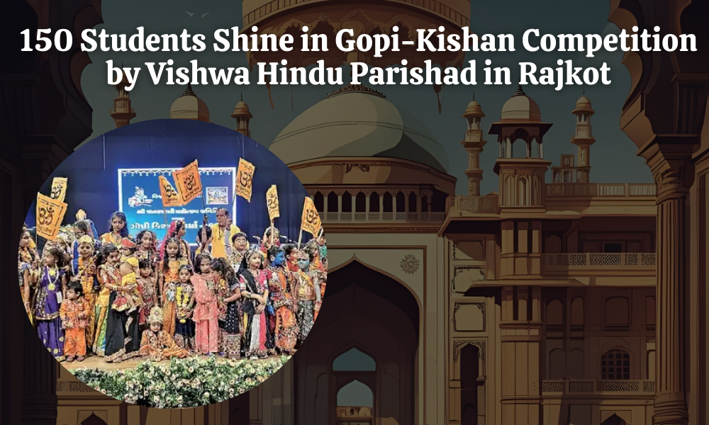 150 StudentsShine in Gopi-Kishan Competition by Vishwa Hindu Parishad in Rajkot