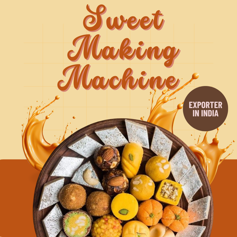 From Tradition to Technology How Sweet Making Machine Manufacturers In India