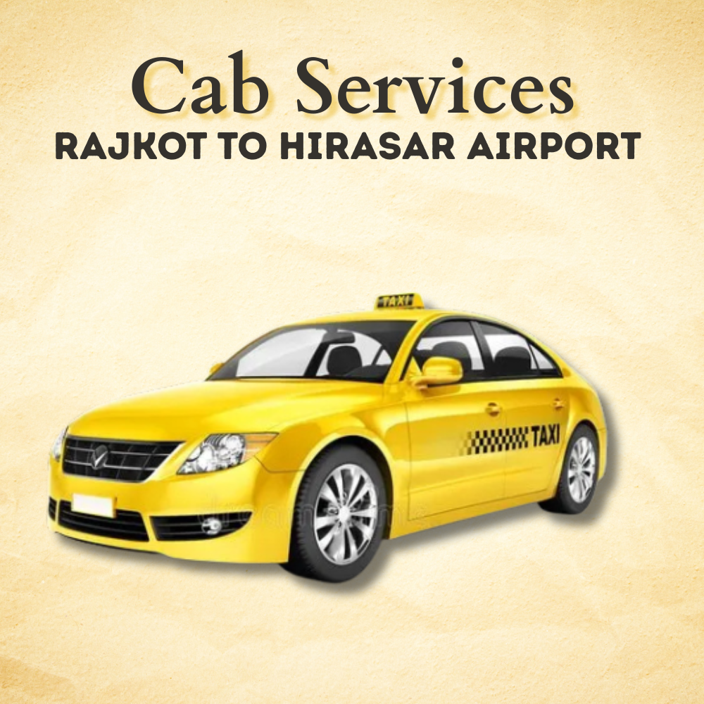 Cab for Rajkot to Hirasar Airport