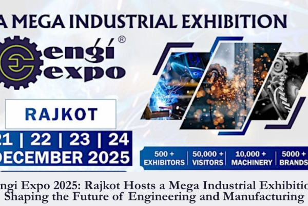 Engi Expo 2025 Rajkot Hosts a Mega Industrial Exhibition Shaping the Future of Engineering and Manufacturing