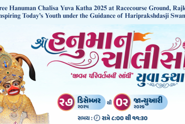 Shree Hanuman Chalisa Yuva Katha 2025 at Racecourse Ground, Rajkot Inspiring Today’s Youth under the Guidance of Hariprakshdasji Swami