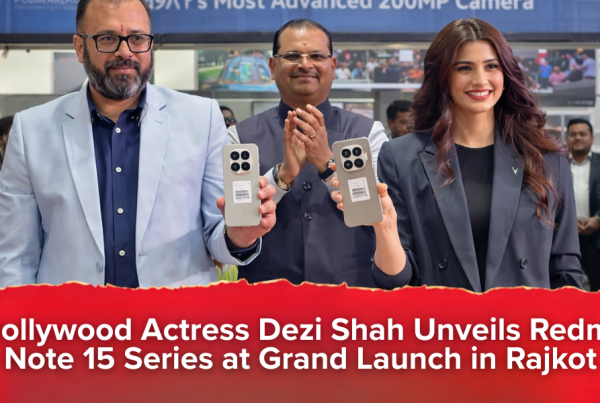 Bollywood Actress Dezi Shah Unveils Redmi Note 15 Series at Grand Launch in Rajkot