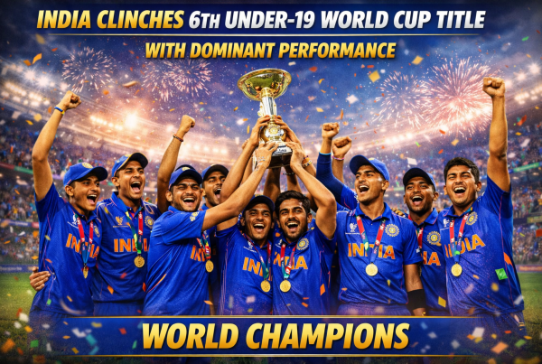 India Clinches 6th Under-19 World Cup Title with Dominant Performance