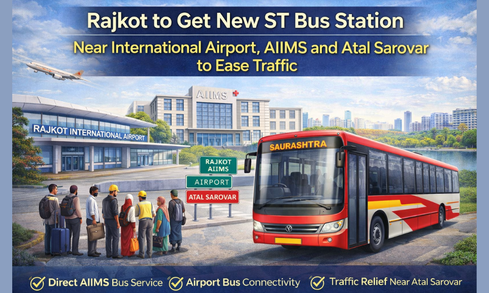 New ST Bus Station Planned in Rajkot Near Airport, AIIMS and Atal Sarovar for Better Connectivity