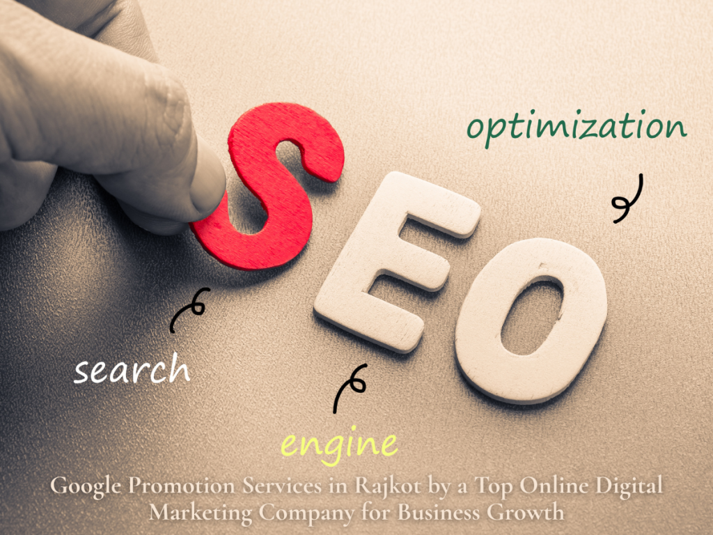 Google Promotion Services in Rajkot by a Top Online Digital Marketing Company for Business Growth