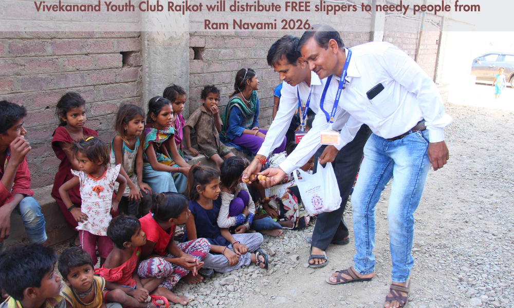 Vivekanand Youth Club Rajkot will distribute FREE slippers to needy people from Ram Navami 2026.