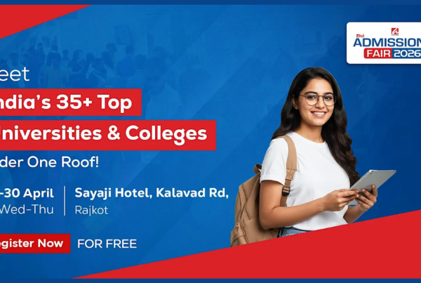 Admissions Fair 2026 Rajkot Meet India’s Top Universities Under One Roof