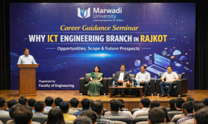 Career Guidance Seminar on Why ICT Engineering Branch in Rajkot by Marwadi University
