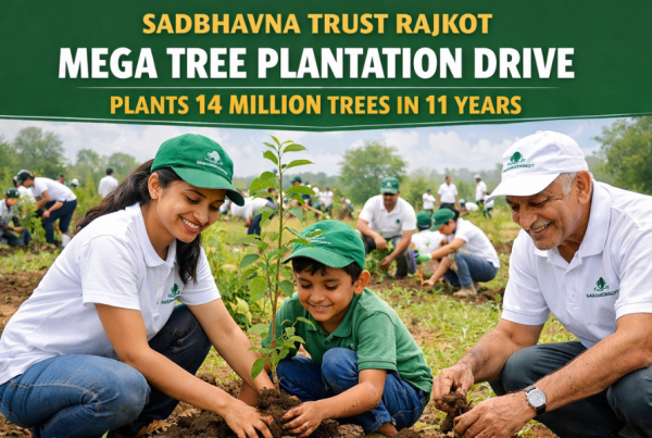 Sadbhavna Trust Rajkot Mega Tree Plantation Drive Plants 14 Million Trees in 11 Years