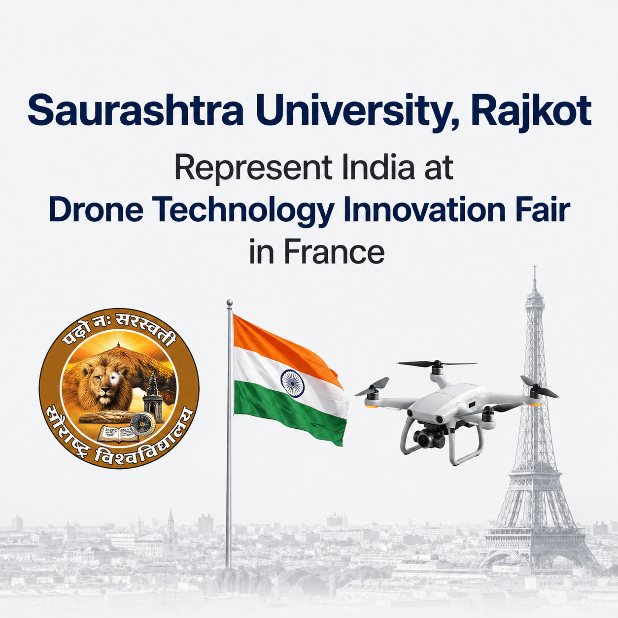 Saurashtra University Rajkot Represent India at Drone Technology Innovation Fair in France