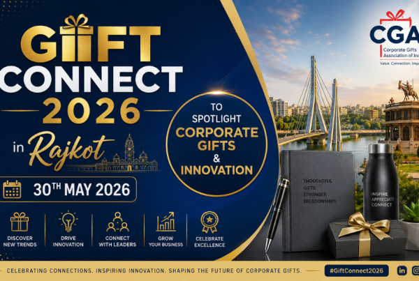 GIFT CONNECT 2026 in Rajkot on 30th May to Spotlight Corporate Gifts & Innovation with CGAI