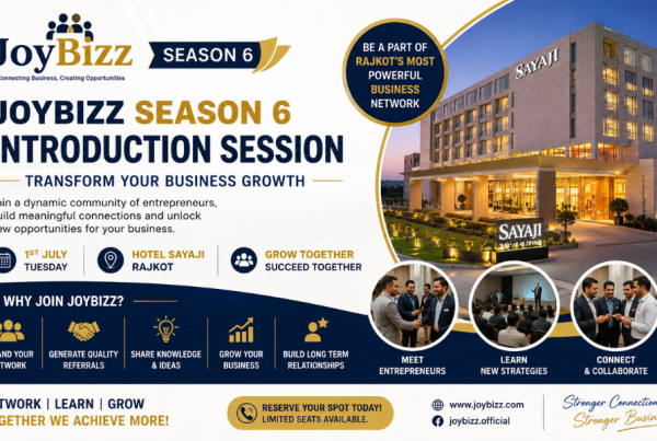 JoyBizz Season 6 Introduction Session on 1st July, Hotel Sayaji, Rajkot – Transform Your Business Growth
