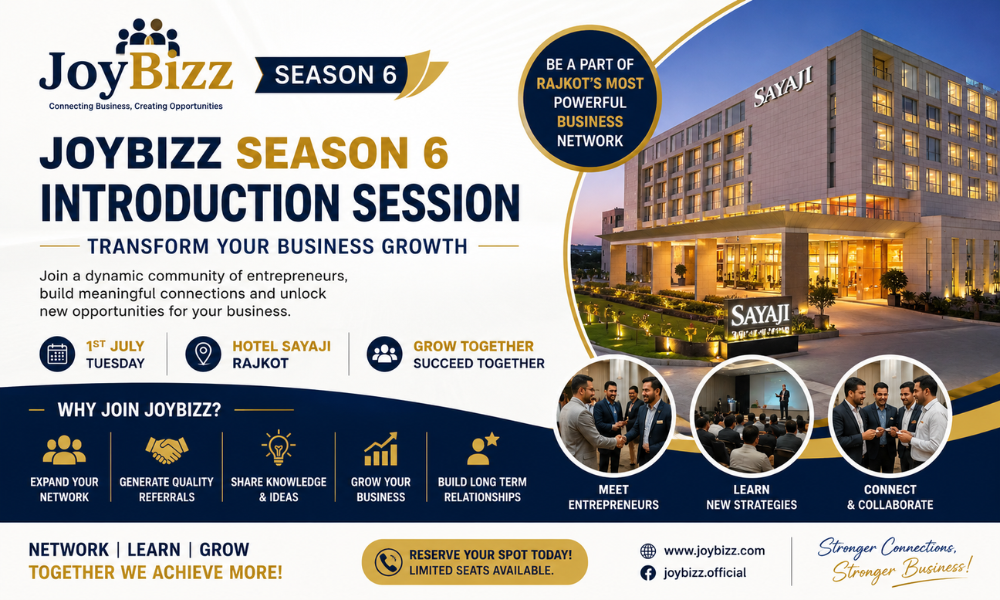 JoyBizz Season 6 Introduction Session on 1st July, Hotel Sayaji, Rajkot – Transform Your Business Growth