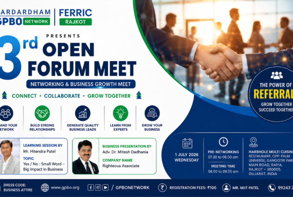 Sardardham GPBO - Ferric Rajkot 3rd Open Forum Meet, July 2026 for Networking & Business