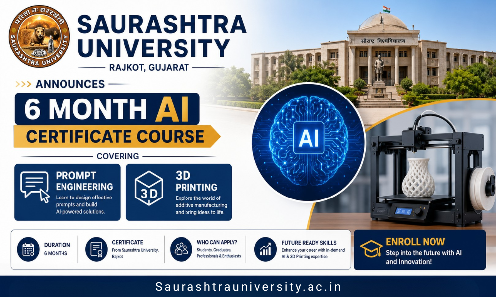 Saurashtra University in Rajkot Announces 6 Month AI Certificate Course Covering Prompt Engineering & 3D Printing