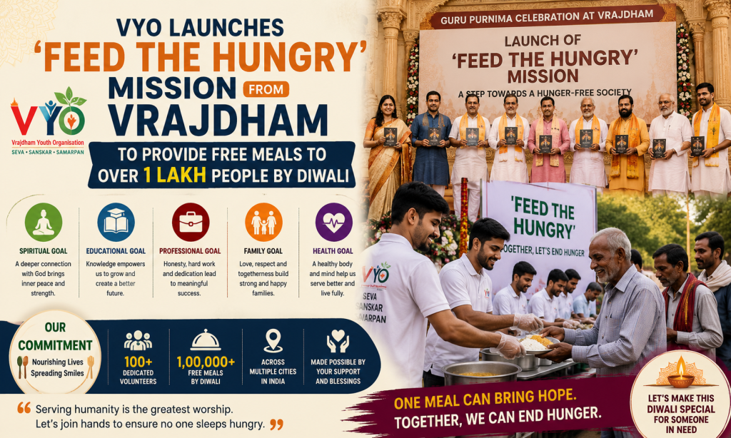 VYO Launches 'Feed the Hungry' Mission from Vrajdham to Provide Free Meals to Over 1 Lakh People by Diwali