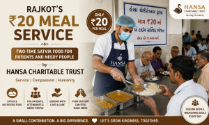 Rajkot’s ₹20 Meal Service Two-Time Satvik Food for Patients and Needy People by Hansa Charitable Trust