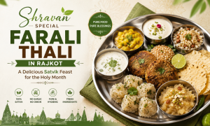 Shravan Special Farali Thali in Rajkot A Delicious Satvik Feast for the Holy Month