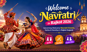 Welcome Navratri in Rajkot 2026 – Upcoming Welcome Navratri Events, Garba & Dandiya in Rajkot Gujarat